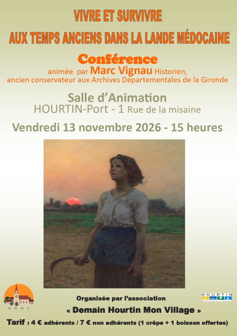 Conférence Marc Vignau Historien - Vivre et survivre aux temps anciens dans la lande médocaine